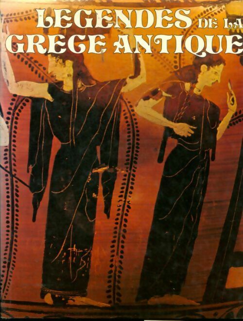 Légendes de la Grèce antique - Paul Werner -  Minerva GF - Livre