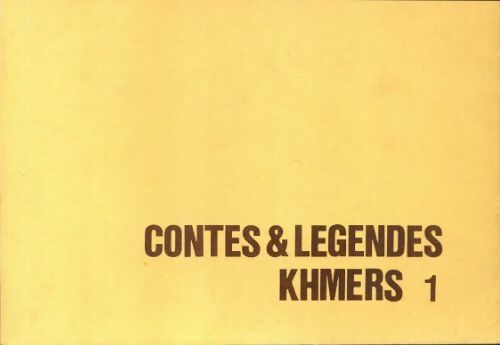 Contes et légendes khmers Tome I - Collectif -  Anakota - Livre