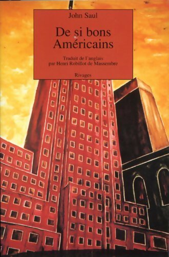 De si bons américains - John Saul -  Bibliothèque Rivages - Livre