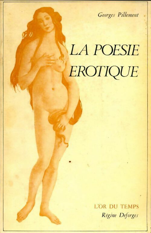La poésie érotique - Georges Pillement -  L'or du temps - Livre