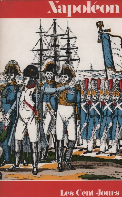 Napoléon Tome II : Les cents-jours - Collectif -  Rencontre GF - Livre