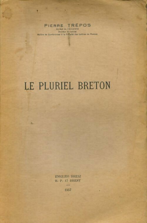 Le pluriel breton - Pierre Trépos -  Emgleo Breiz GF - Livre