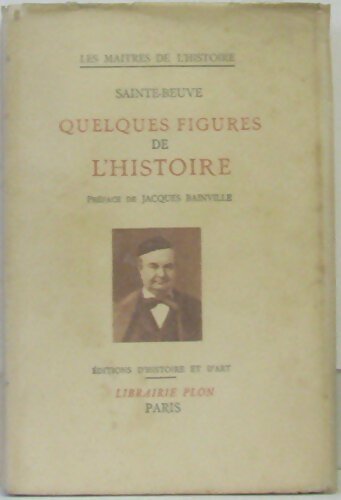 Quelques figures de l'histoire - Charles-Augustin Sainte-Beuve -  Plon GF - Livre