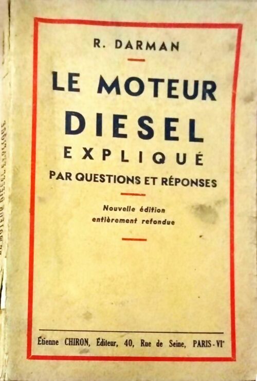 Le moteur diesel expliqué par questions et réponses - R. Darman -  Etienne Chiron GF - Livre