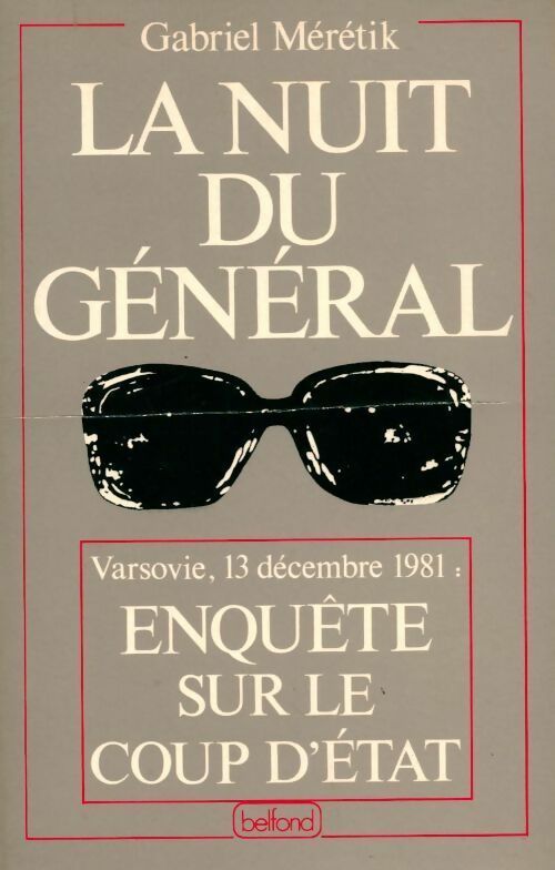 La nuit du général - Gabriel Mérétik -  Belfond GF - Livre
