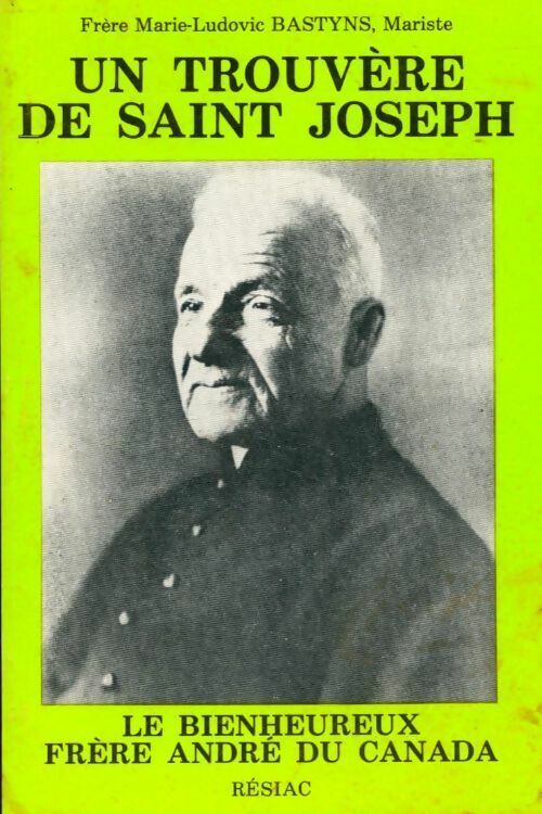 Un trouvère de saint Joseph - Marie-Ludovic Bastyns -  Résiac poches divers - Livre