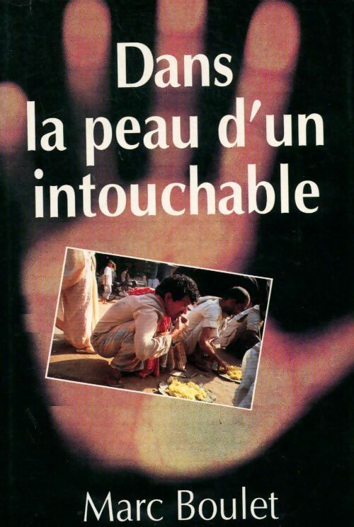 Dans la peau d'un intouchable - Marc Boulet -  France Loisirs GF - Livre