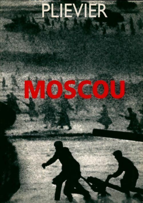 Moscou - Théodor Plievier -  Le Grand Livre du Mois GF - Livre