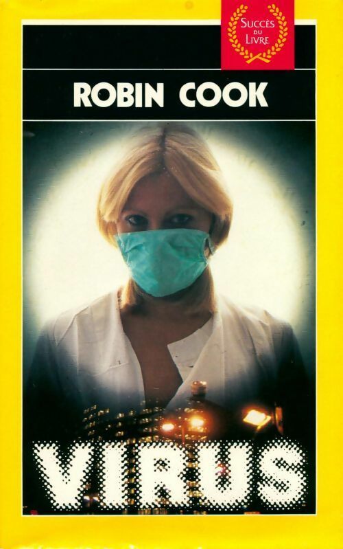 Virus - Robin Cook -  Succès du livre - Livre
