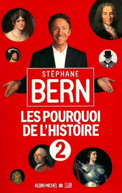 Les pourquoi de l'histoire Tome II - Stéphane Bern -  Albin Michel GF - Livre