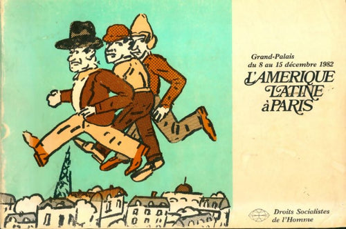 L'Amérique Latine à Paris - Collectif -  Droits Socialistes de l'Homme - Livre