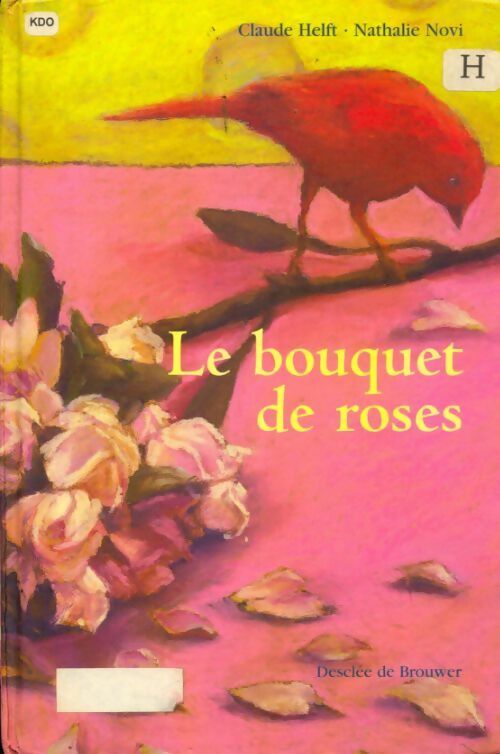 Le bouquet de roses - Claude Helft -  Desclée GF - Livre