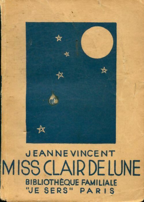 Miss clair de lune - Jeanne Vincent -  Je sers poches divers - Livre