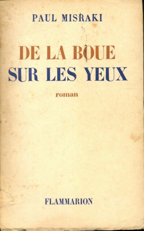 De la boue sur les yeux - Paul Misraki -  Poche Flammarion - Livre