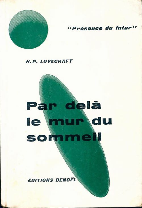 Par-delà le mur du sommeil - Howard Philip Lovecraft -  Présence du Futur - Livre
