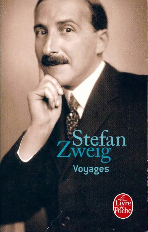 Voyages - Stefan Zweig -  Le Livre de Poche - Livre