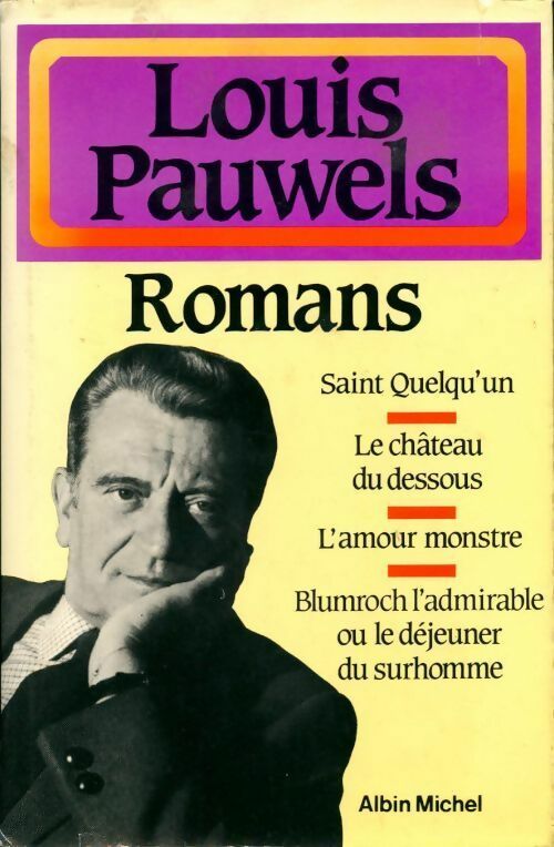 Romans - Louis Pauwels -  Albin Michel GF - Livre