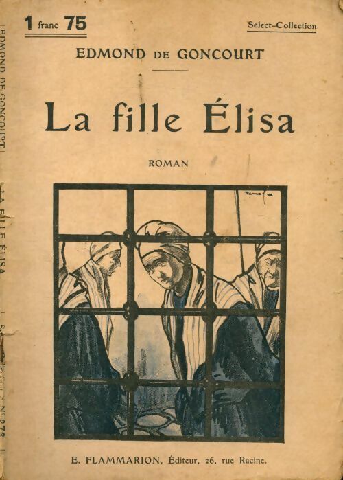 La fille Elisa - Edmond De Goncourt -  Select collection - Livre