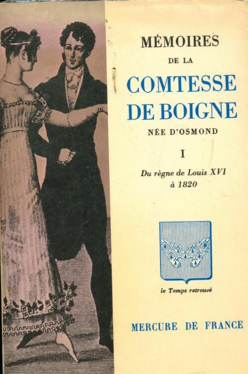Mémoires de la comtesse de Boigne Tome I - Comtesse De Boigne -  Mercure GF - Livre