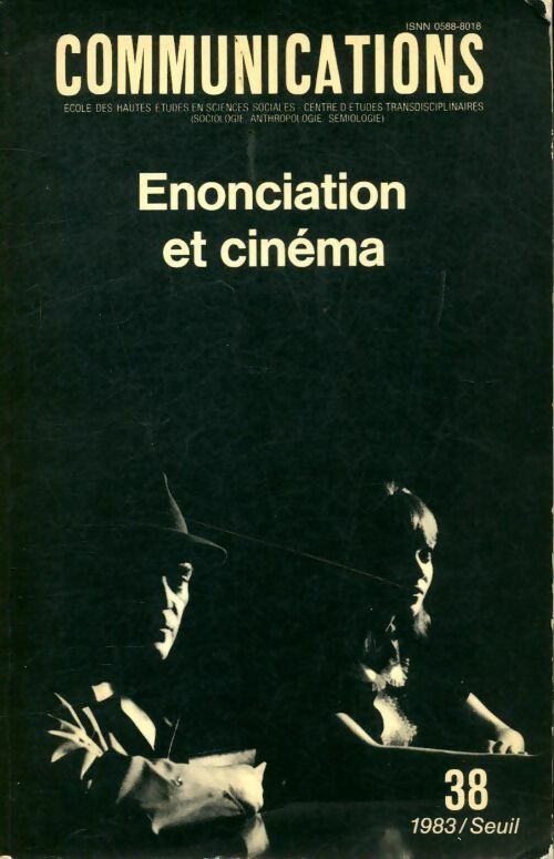 Communications n°38 : Enonciaton et cinéma - Collectif -  Communications - Livre
