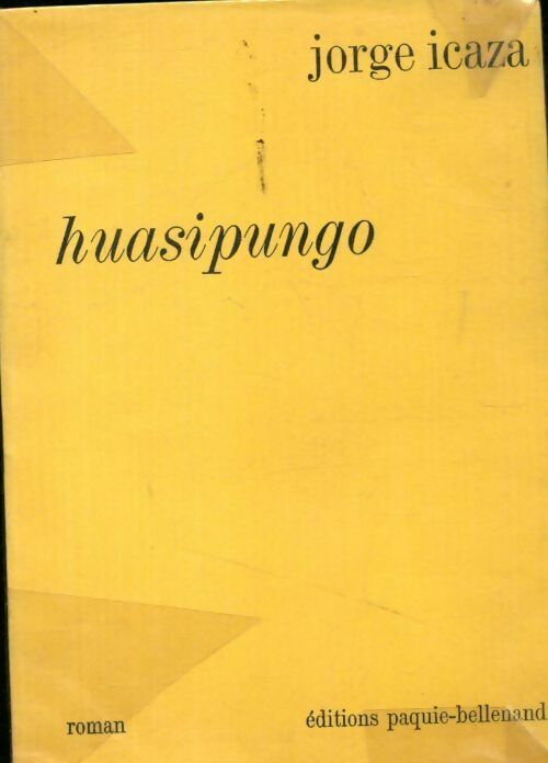 Huasipungo - Jorge Icaza Coronel -  Paquie-Bellenand GF - Livre