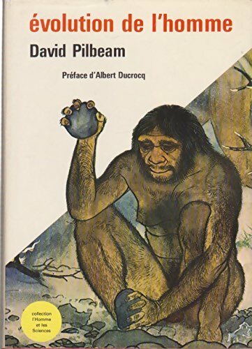 Evolution de l'homme - David Pilbeam -  Groupe express GF - Livre