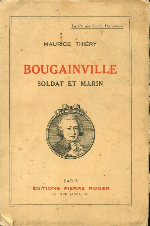 Bougainville soldat et marin - Maurice Thiery -  Roger GF - Livre