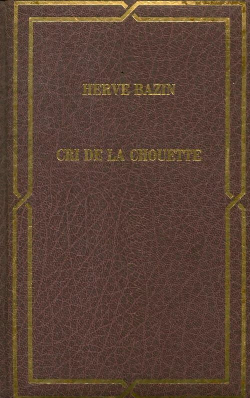 Cri de la chouette - Hervé Bazin -  Club pour vous - Livre