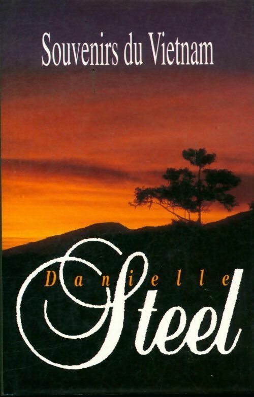 Souvenirs du Vietnam - Danielle Steel -  France Loisirs GF - Livre