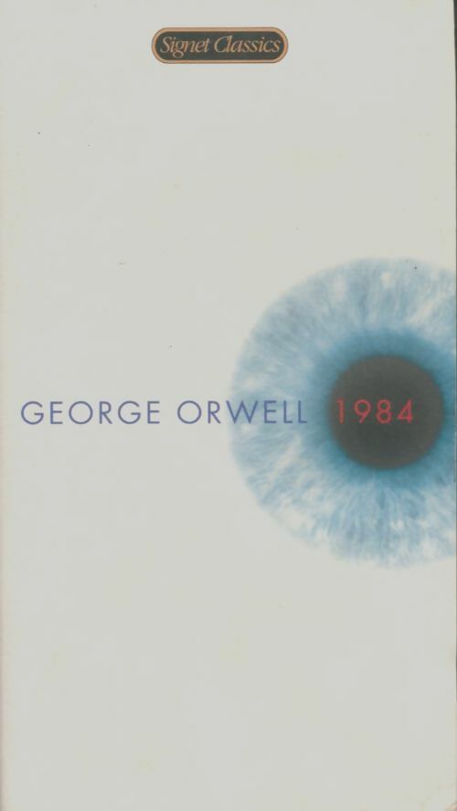 Nineteen eighty-four - George Orwell -  Signet Classic - Livre