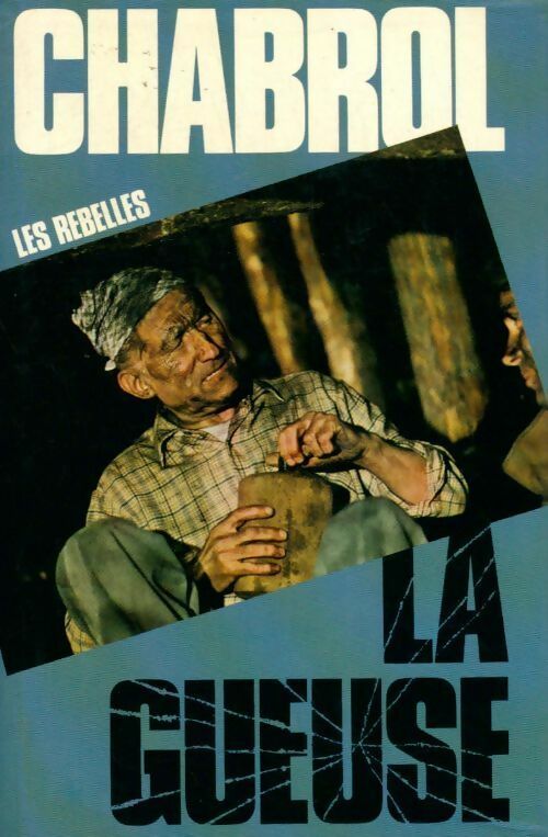 La gueuse - Jean-Pierre Chabrol -  France Loisirs GF - Livre