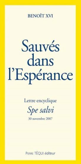 Sauvés dans l'espérance - Benoît XVI -  Lettre encyclique - Livre