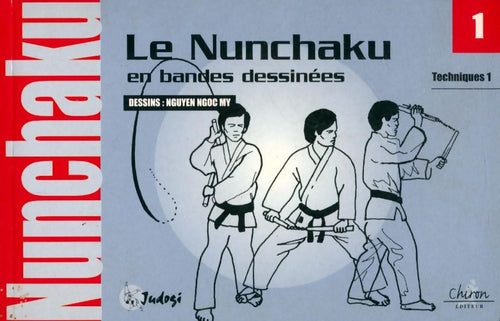 Le nunchaku en bandes dessinées n°1 : Techniques - Collectif -  Nunchaku - Livre