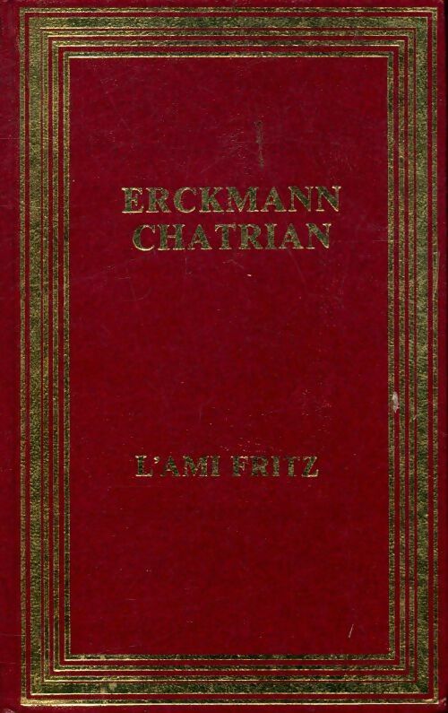 L'ami Fritz - Alexandre Chatrian -  Les cent livres - Livre