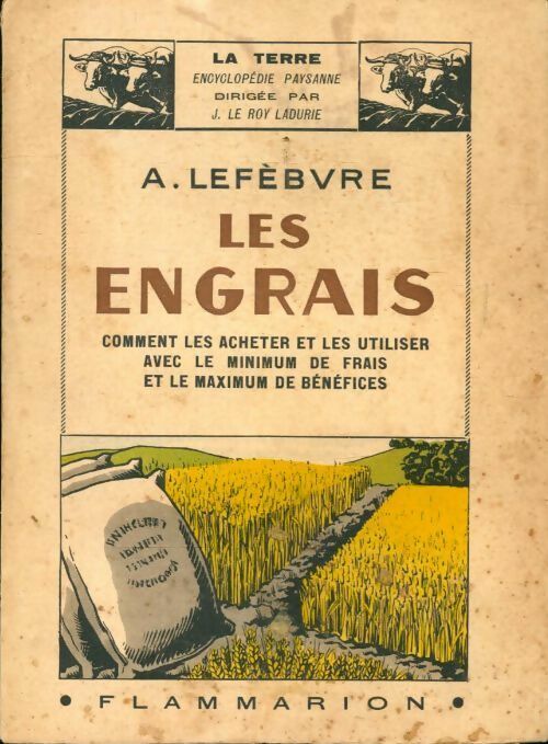 Les engrais - A. Lefèbvre -  Flammarion GF - Livre