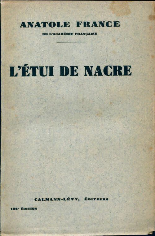 L'étui de nacre - Anatole France -  Calmann-Lévy Poche - Livre