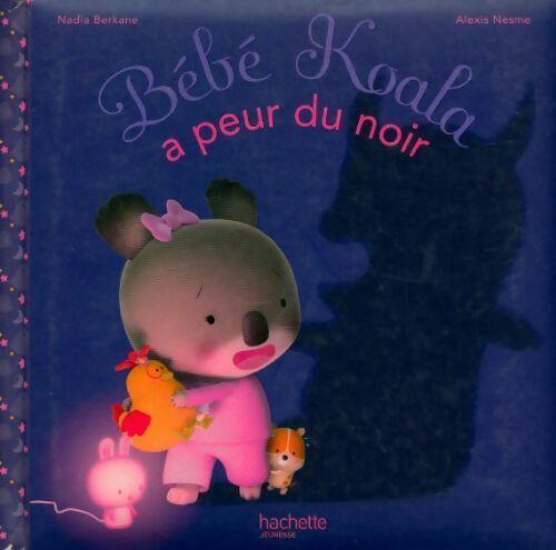 Bébé koala a peur du noir - Nadia Berkane -  Les petites histoires de Bébé Koala - Livre