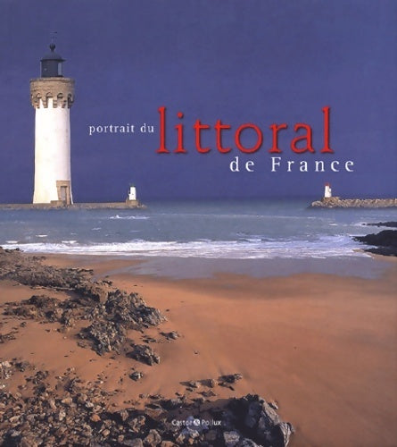 Portrait du littoral de France - Mary-Gérard Vaude -  Castor & Pollux GF - Livre