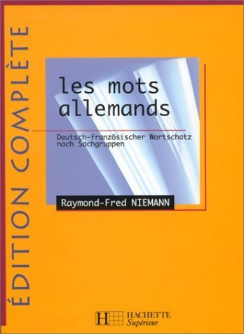 Les mots allemand - Raymond-Fred Niemann -  Hachette Supérieur - Livre