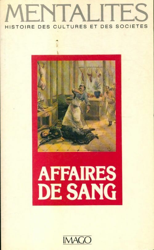 Affaires de sang - Arlette Farge -  Imago GF - Livre