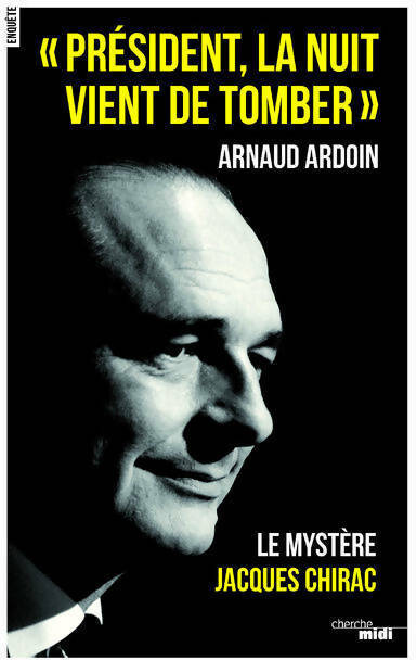 Président, la nuit vient de tomber - Arnaud Ardoin -  Cherche Midi GF - Livre