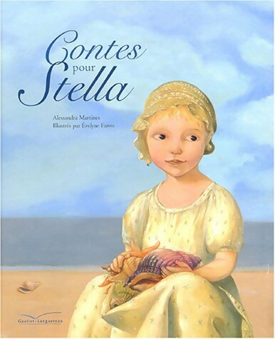 Contes pour Stella - Alessandra Martines -  Gautier-languereau - Livre
