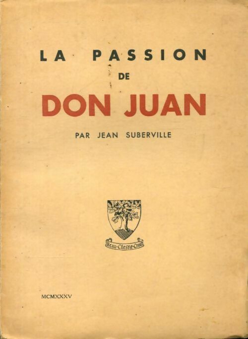 La passion de Don Juan - Jean Suberville -  Beauchesne poches divers - Livre