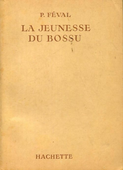 La jeunesse du Bossu - Fils Paul Féval -  Bibliothèque de la Jeunesse - Livre