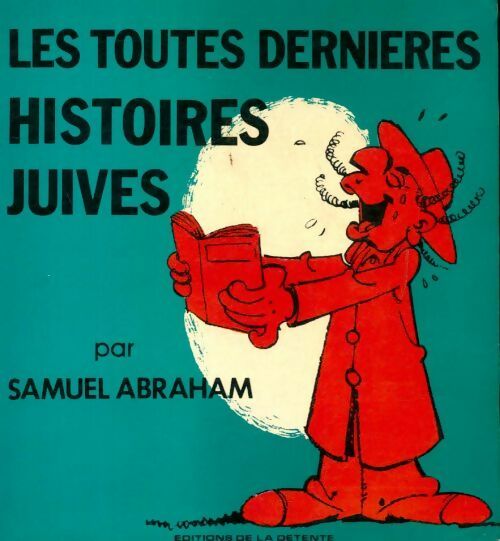 Les toutes dernières histoires juives - Samuel Abraham -  La detente poches divers - Livre