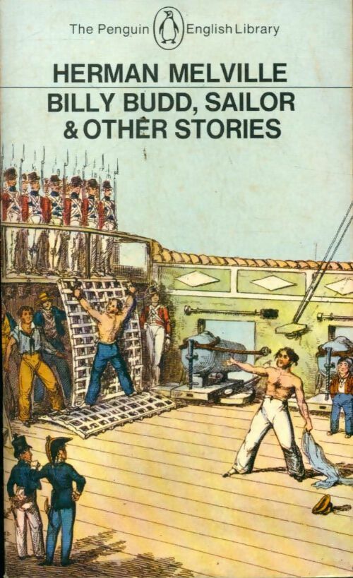 Billy Budd, Sailor and other stories - Herman Melville -  Penguin book - Livre
