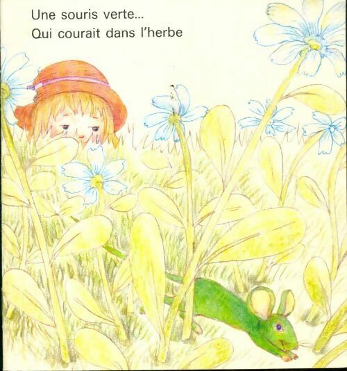 Une souris verte qui courait dans l'herbe - Inconnu -  Babi-livres - Livre