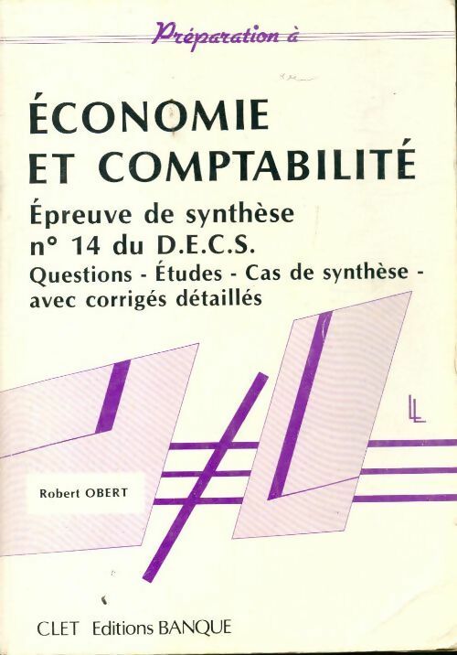 Économie et compatibilite - épreuve de synthèse n°14 du DECS - Robert Obert -  Préparation à - Livre