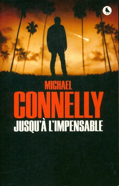Jusqu'à l'impensable - Michael Connelly -  Le Grand Livre du Mois GF - Livre