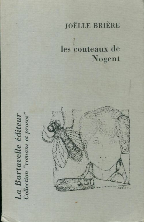 Les couteaux de Nogent - Joëlle Brière -  Bartavelle GF - Livre